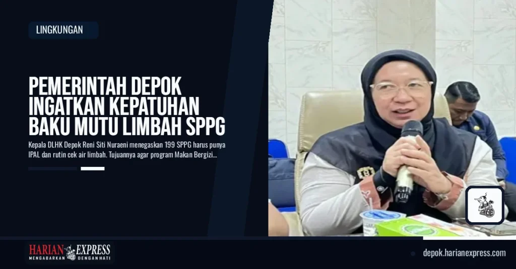 Pemerintah Depok Ingatkan Kepatuhan Baku Mutu Limbah SPPG