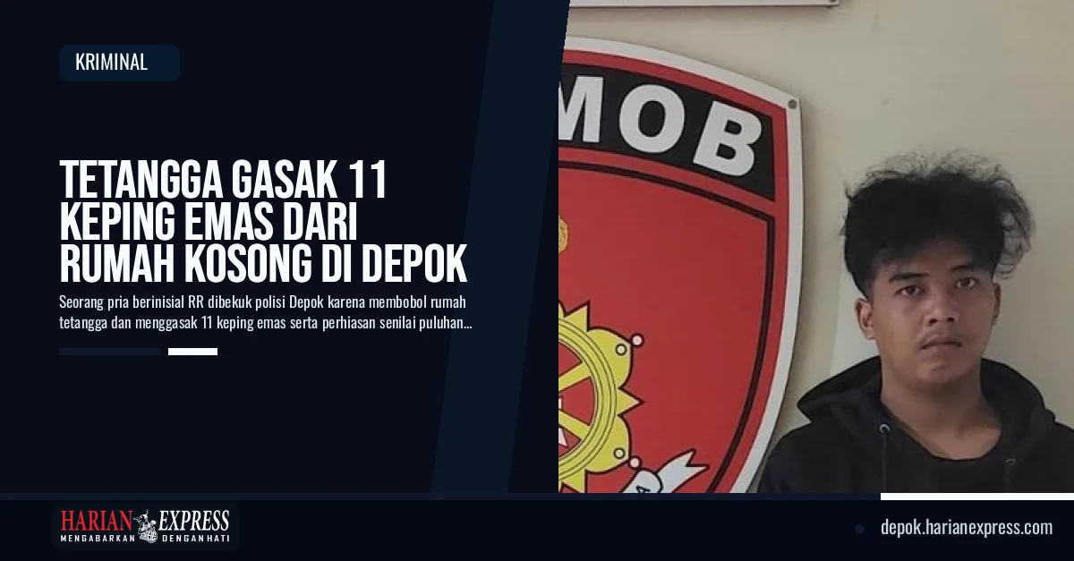 Tetangga Gasak 11 Keping Emas dari Rumah Kosong di Depok