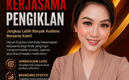 Harian Express Buka Kerja Sama Pengiklanan untuk Perluas Jangkauan Bisnis Harian Express Buka Kerja Sama Pengiklanan untuk Perluas Jangkauan Bisnis
