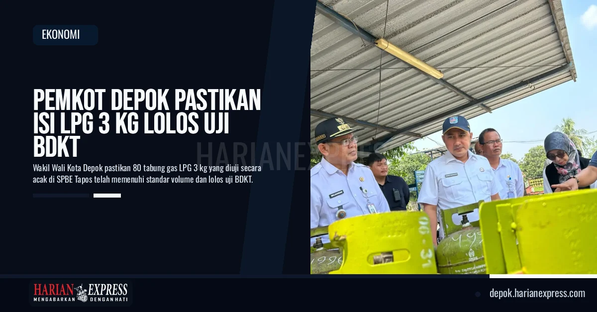 Pemkot Depok Pastikan Isi LPG 3 Kg Lolos Uji BDKT